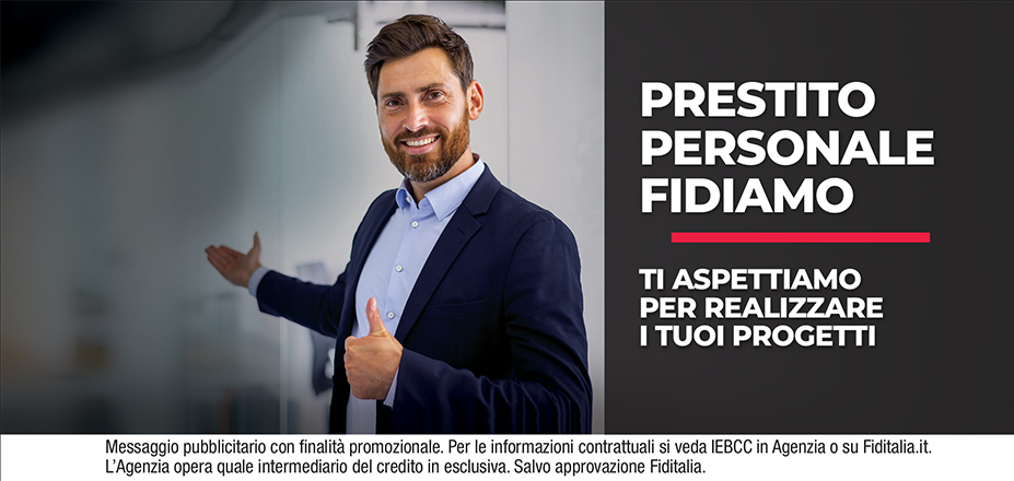 Agenzia Gruppo Sizzi Srl Fiditalia | Brindisi, Taranto, Manduria, Ostuni, Martina Franca, Monopoli | Prestito Personale Fidiamo - Ti aspettiamo per realizzare i tuoi progetti. Messaggio pubblicitario con finalità promozionale. Per le informazioni contrattuali si veda IEBCC in Agenzia o su Fiditalia.it. L’Agenzia opera quale intermediario del credito in esclusiva. Salvo approvazione Fiditalia.